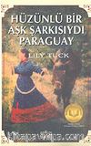 Hüzünlü Bir Aşk Şarkısıydı Paraguay