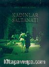 Kadınlar Saltanatı (ciltsiz)