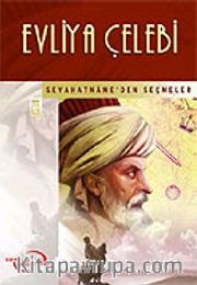 Evliya Çelebi / Seyahatname'den Seçmeler / İlk Gençlik Klasikleri