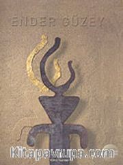 Ender Güzey: Çoklu Anlamların Rindi