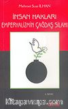 Emperyalizmin Çağdaş Silahı İnsan Hakları