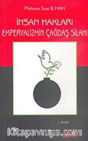 Emperyalizmin Çağdaş Silahı İnsan Hakları
