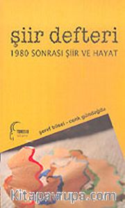 Şiir Defteri 1980 Sonrası Şiir ve Hayat