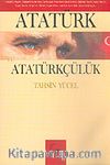 Atatürk ve Atatürkçülük
