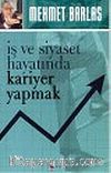İş ve Siyaset Hayatında Kariyer Yapmak