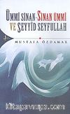 Ümmi Sinan-Sinan Ümmi ve Seyyid Seyfullah