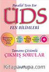 ÜDS Fen Bilimleri Tamamı Çözümlü Çıkmış Sorular/Parallel Tests For