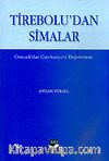 Tirebolu'dan Simalar & Osmanlı'dan Cumhuriyet'e Değerlerimiz