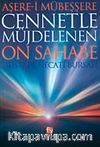 Cennetle Müjdelenen On Sahabe (Aşere-i Mübeşşere)