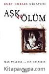 Aşk ve Ölüm-Kurt Cobain Cinayeti