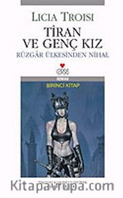Tiran ve Genç Kız/Rüzgar Ülkesinden Nihal