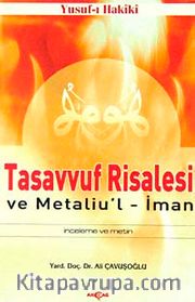 Tasavvuf Risalesi ve Metaliu'l İman İnceleme ve Metin