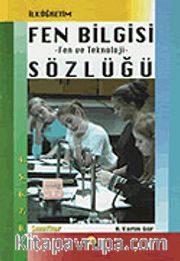 İlk Öğretim Fen Bilgisi Sözlüğü/Fen ve Teknoloji