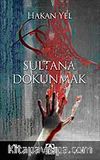 Sultana Dokunmak