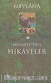 Mevlana Mesnevi'den Hikayeler