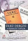 Ülkü Dergisi ve Kemalist Toplum