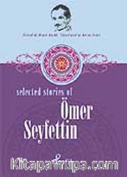 Ömer Seyfettin / Selected Stories Of Ömer Seyfettin