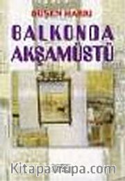 Balkonda Akşamüstü