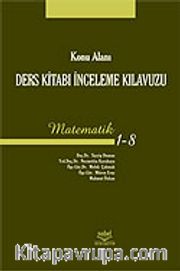 Konu Alanı Ders Kitabı İnceleme Kılavuzu-Matematik 1-8