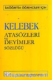 Atasözleri ve Deyimler Sözlüğü