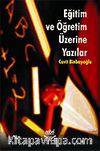 Eğitim ve Öğretim Üzerine Yazılar