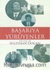 Başarıya Yürüyenler