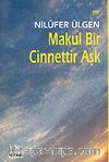 Makul Bir Cinnettir Aşk