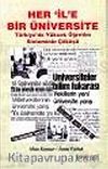 Her İle Bir Üniversite/Türkiye'de Yüksek Öğretim Sisteminin Çöküşü