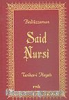 Bediüzzaman Said Nursi Tarihçe-i Hayatı (Orta Boy Vinleks)