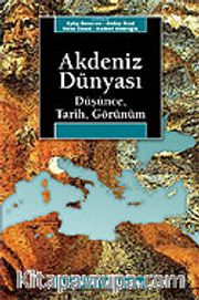 Akdeniz Dünyası /Düşünce, Tarih, Görünüm