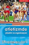 Atletizmde Yönetim ve Organizasyon
