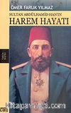 Sultan Abdülhamid Han'ın Harem Hayatı