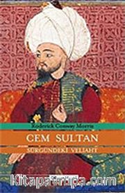 Cem Sultan/Sürgündeki Veliaht