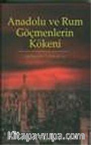Anadolu ve Rum Göçmenlerin Kökeni