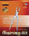 MCTS Self-Paced Training Kit (Exam 70-536): Microsoft® .NET Framework 2.0 Application Development Foundation 
