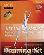 MCTS Self-Paced Training Kit (Exam 70-536): Microsoft® .NET Framework 2.0 Application Development Foundation 