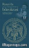 Rusya'da Devlet Merkezli Sistem ve Bürokrasi