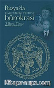 Rusya'da Devlet Merkezli Sistem ve Bürokrasi