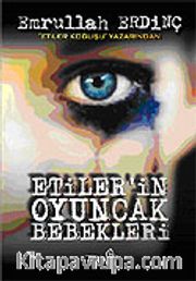 Etiler'in Oyuncak Bebekleri