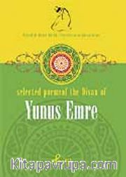 Yunus Emre / Selected Poems Of The Divan Of Yunus Emre