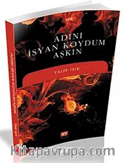 Adını İsyan Koydum Aşkın