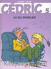 Cedric 5 Ah Şu Sinekler