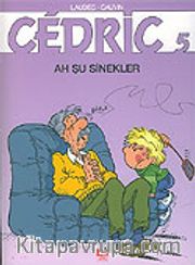 Cedric 5 Ah Şu Sinekler