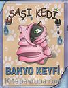 Şaşı Kedi / Banyo Keyfi