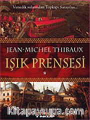 Işık Prensesi 1. Kitap