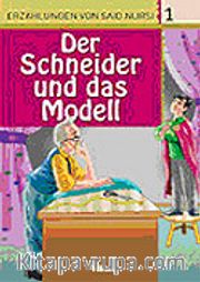 1. Der Schneider und das Model (Terzi ve Model) /  Said Nursi'den İbretli Hikayeler 1