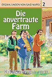 2. Die anvertraute Farm (Emanet Çiftlik) / Said Nursi'den İbretli Hikayeler 2