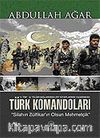 Türk Komandoları / Silahın Zülfikar'ın Olsun Mehmetçik