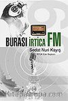 Burası İrtica FM