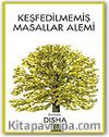 Keşfedilmemiş Masallar Alemi